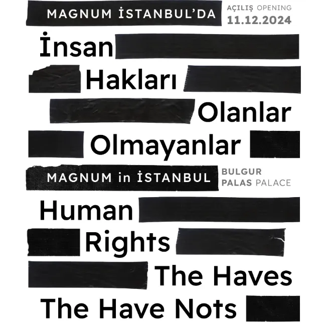 Magnum İstanbul’da İnsan Hakları – Olanlar Olmayanlar